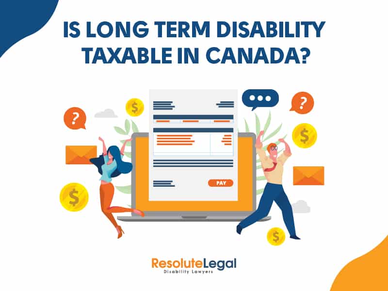 is-long-term-disability-taxable-in-canada-resolute-legal-disability