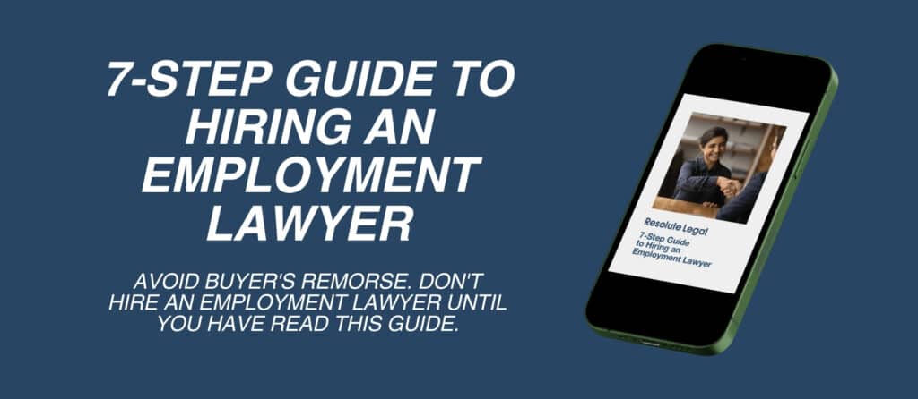 Image of text that reads 7-Step Guide to Hiring an Employment lawyer with the guide on an iPhone.